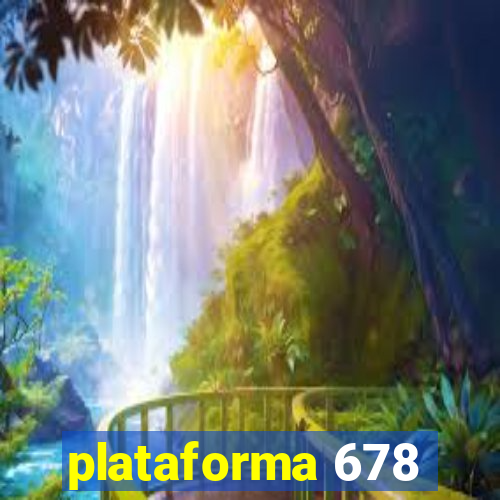 plataforma 678